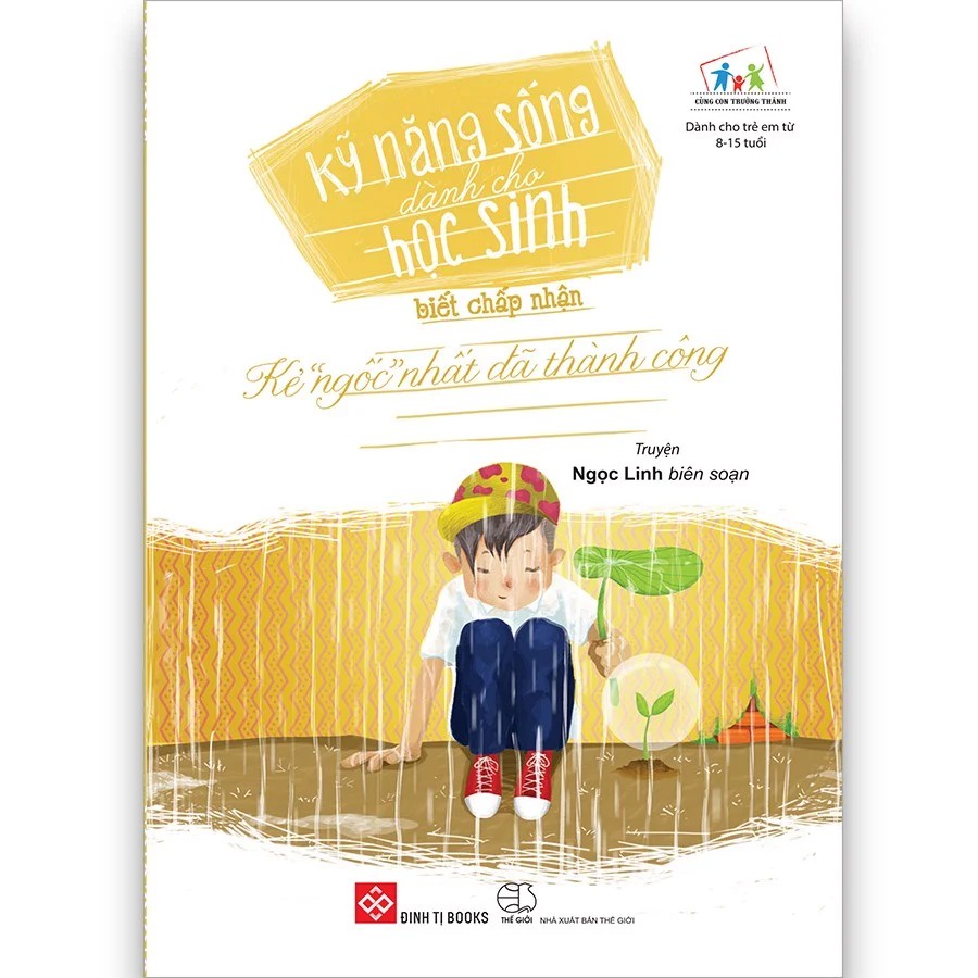 SÁCH - Kỹ năng sống dành cho học sinh - Biết chấp nhận (Kẻ &quot;ngốc&quot; nhất đã thành công)