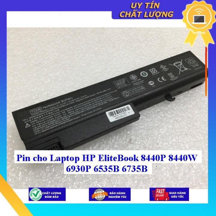 Pin cho Laptop HP EliteBook 8440P 8440W 6930P 6535B 6735B - Hàng Nhập Khẩu  MIBAT307