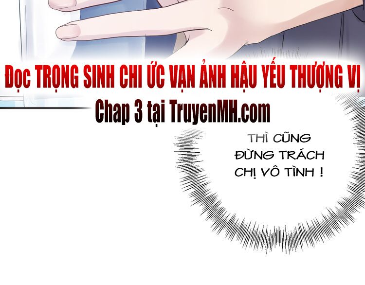 trọng sinh chi ức vạn ảnh hậu yếu thượng vị chapter 2 38