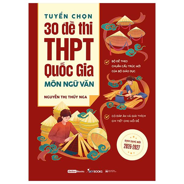 Sách - Tuyển Chọn 30 Đề Thi THPT Quốc Gia - Môn Ngữ Văn