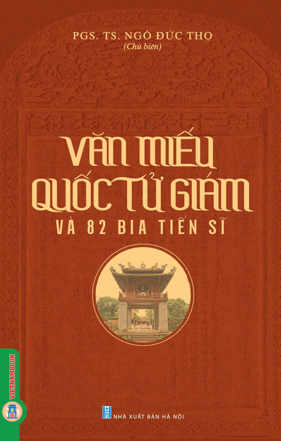 Văn Miếu Quốc Tử Giám Và 82 Bia Tiến Sĩ (Tái bản 2025)