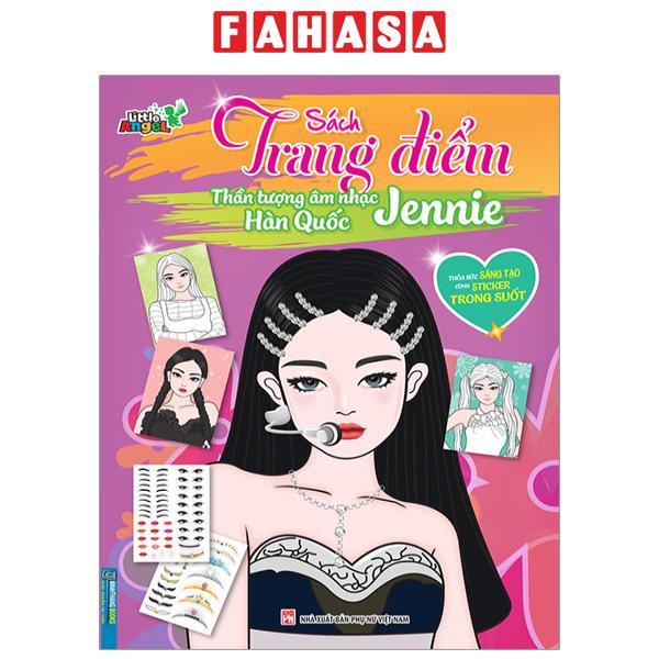 Sách Trang Điểm Thần Tượng Âm Nhạc Hàn Quốc - Jennie -Thỏa Sức Sáng Tạo Cùng Sticker Trong Suốt