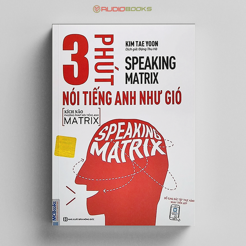 Speaking Matrix - 3 Phút Nói Tiếng Anh Như Gió