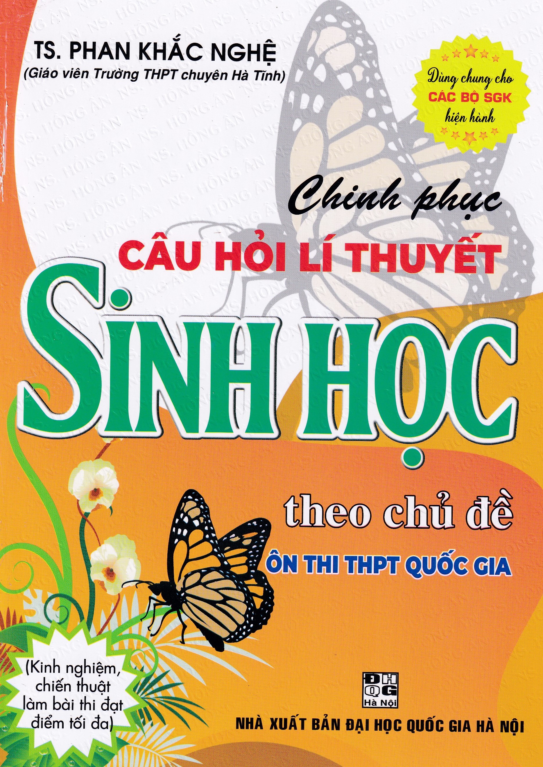 Chinh phục câu hỏi lý thuyết sinh học theo chủ đề (Dùng chung cho các bộ SGK)