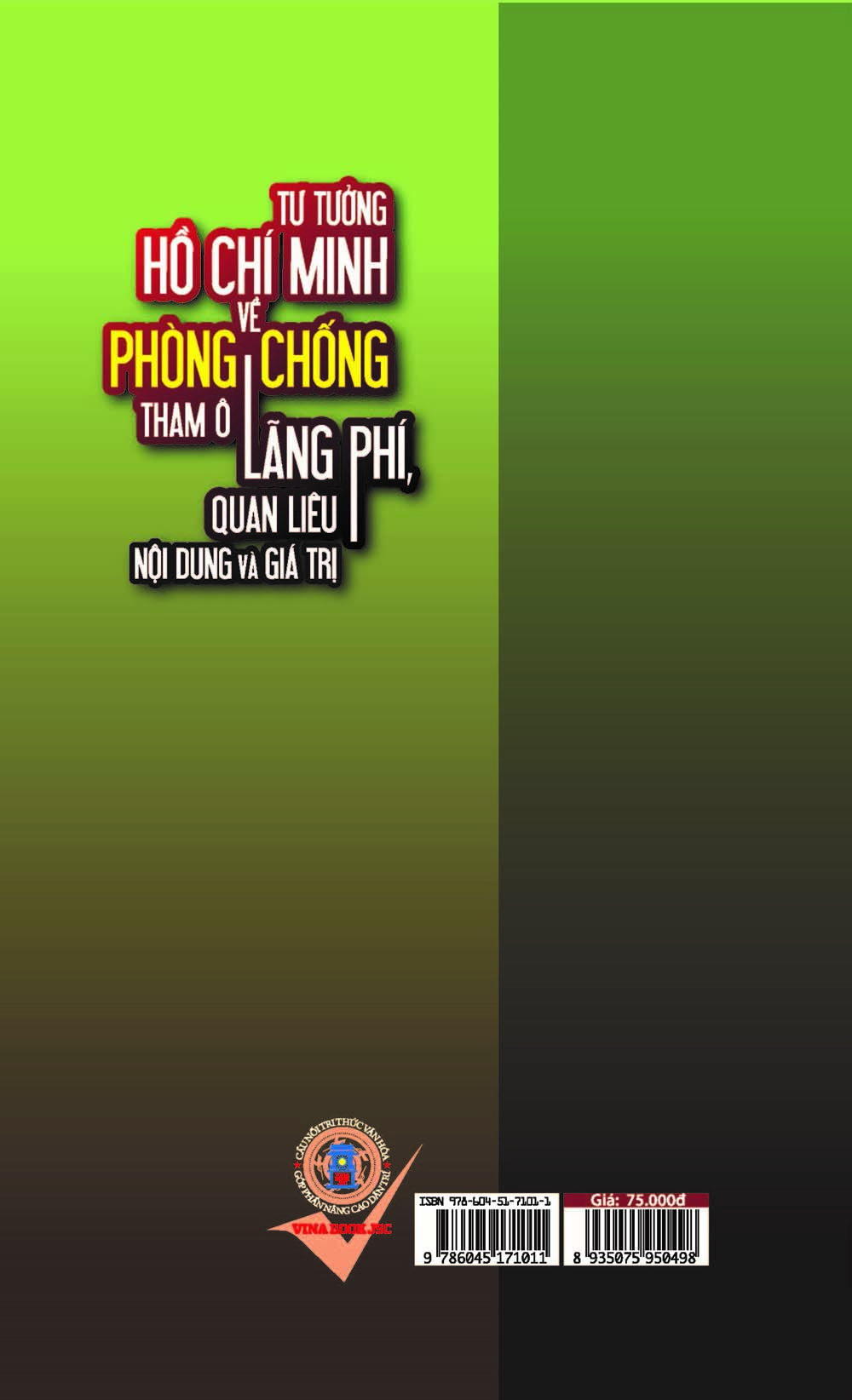 Tư Tưởng Hồ Chí Minh Về Phòng Chống Tham Ô Lãng Phí, Quan Liêu - Nội Dung Và Giá Trị