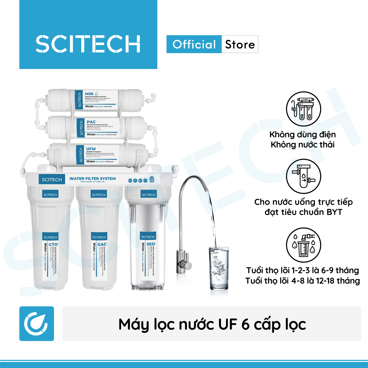 Bộ lọc nước uống công nghệ UF 6 cấp lọc by Scitech (Không dùng điện, không nước thải, tích hợp công nghệ tạo nước ion kiềm) - Hàng chính hãng