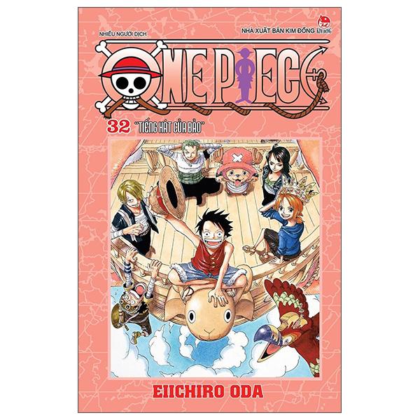 One Piece Tập 32: Tiếng Hát Của Đảo (Tái Bản 2022)