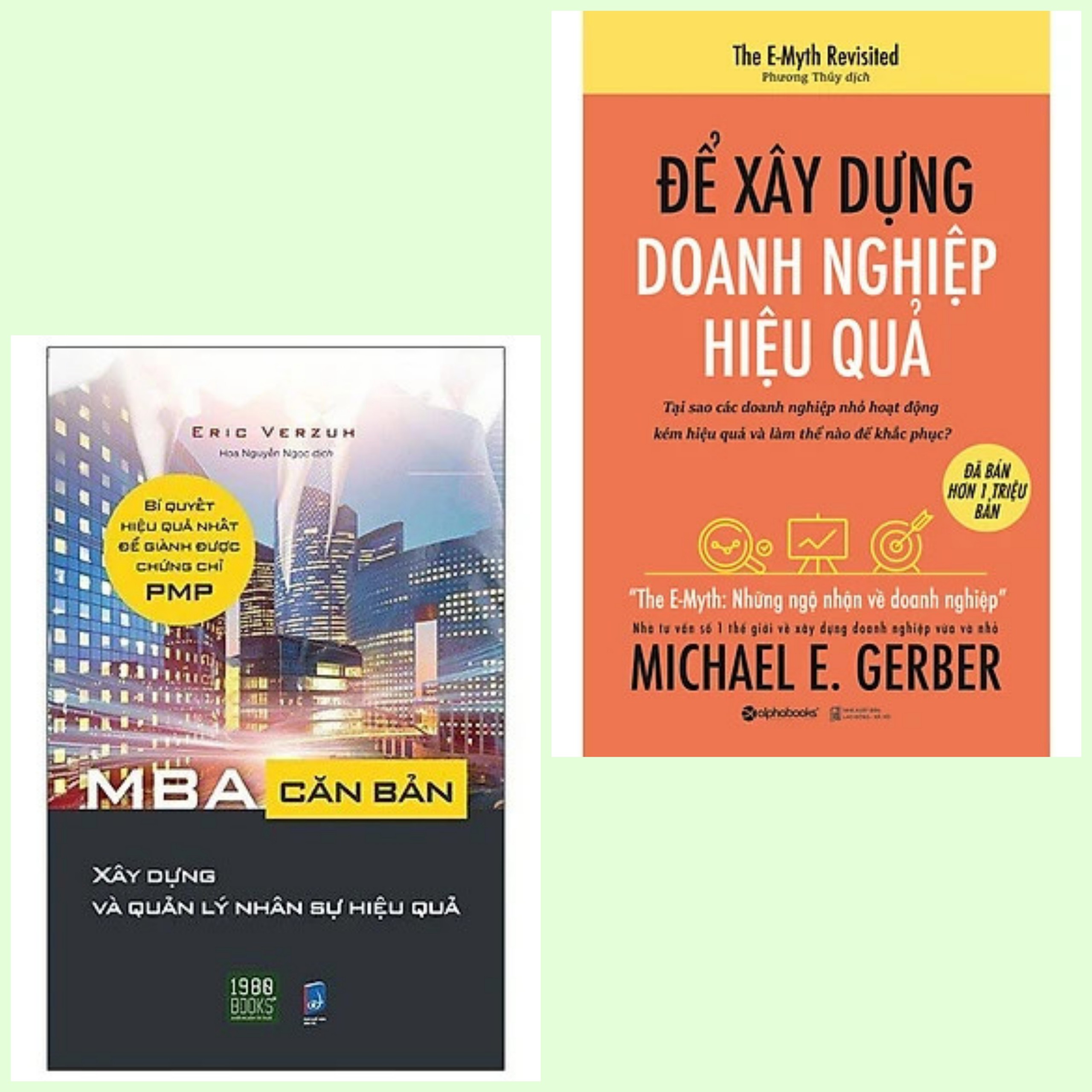 Combo 2 cuốn: MBA Căn Bản - Xây Dựng Và Quản Lý Nhân Sự Hiệu Quả + Để Xây Dựng Doanh Nghiệp Hiệu Quả