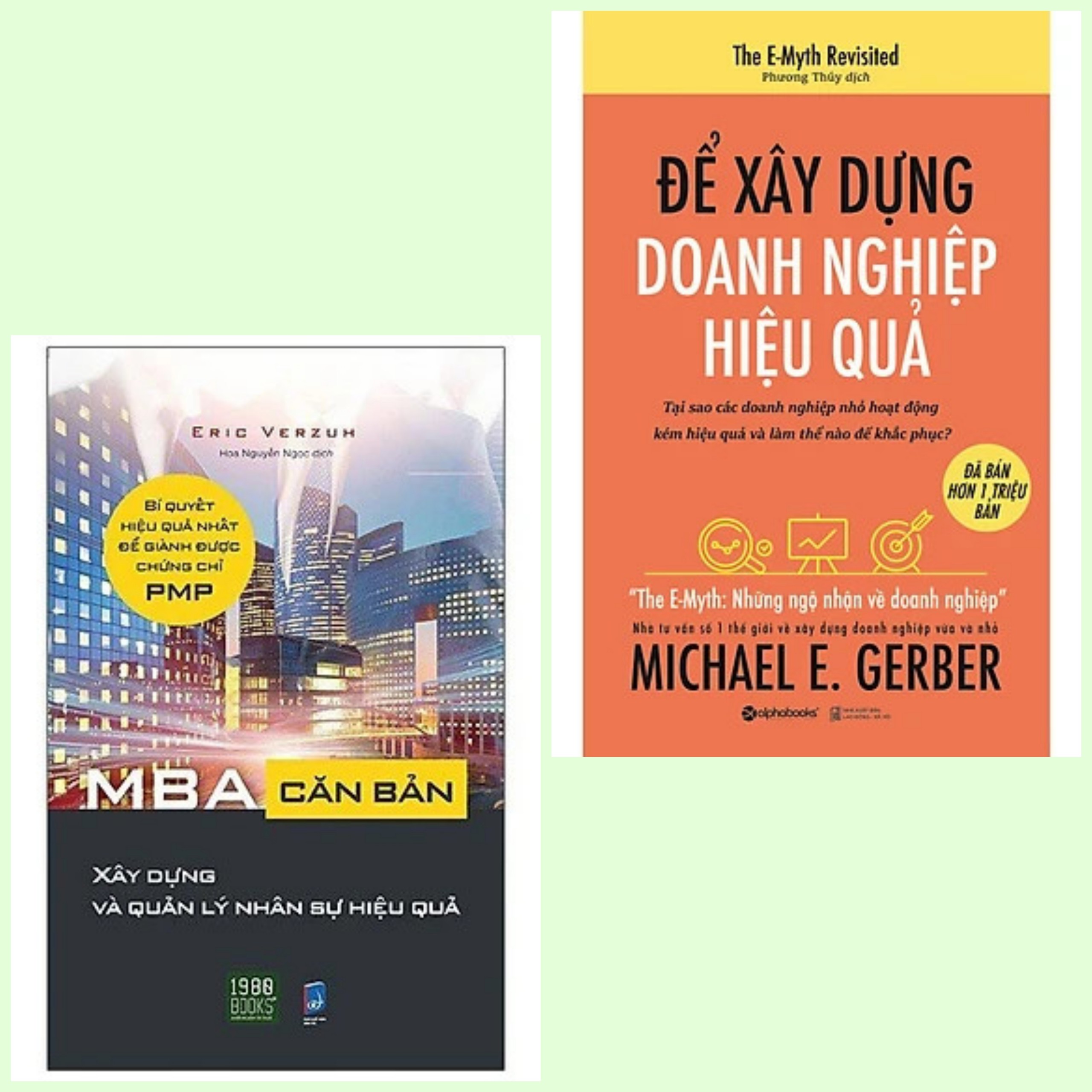 Combo 2 cuốn: MBA Căn Bản - Xây Dựng Và Quản Lý Nhân Sự Hiệu Quả + Để Xây Dựng Doanh Nghiệp Hiệu Quả (Sách Kinh Tế/Đầu Tư/Kinh Doanh/Xây Dựng)