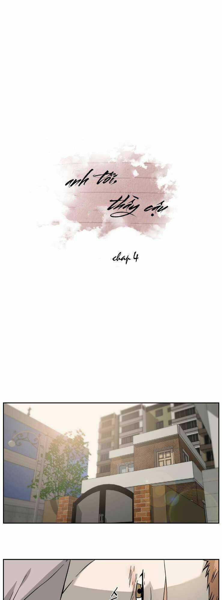 anh tôi, thầy cậu chapter 4 4