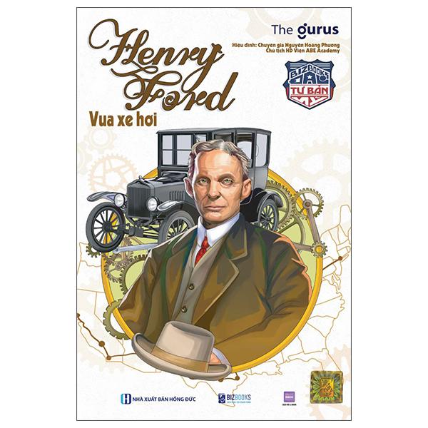 Sách - Đại Tư Bản Mỹ - Henry Ford - Vua Xe Hơi