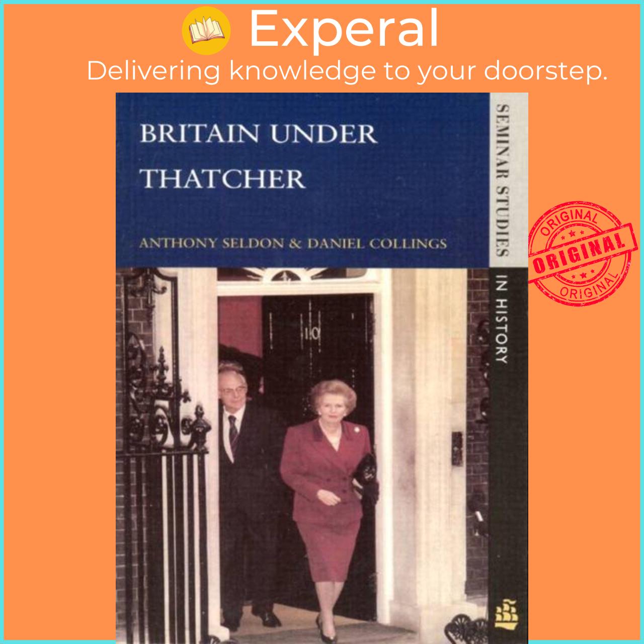 Sách - Britain under Thatcher by Daniel Collings (UK edition, paperback)