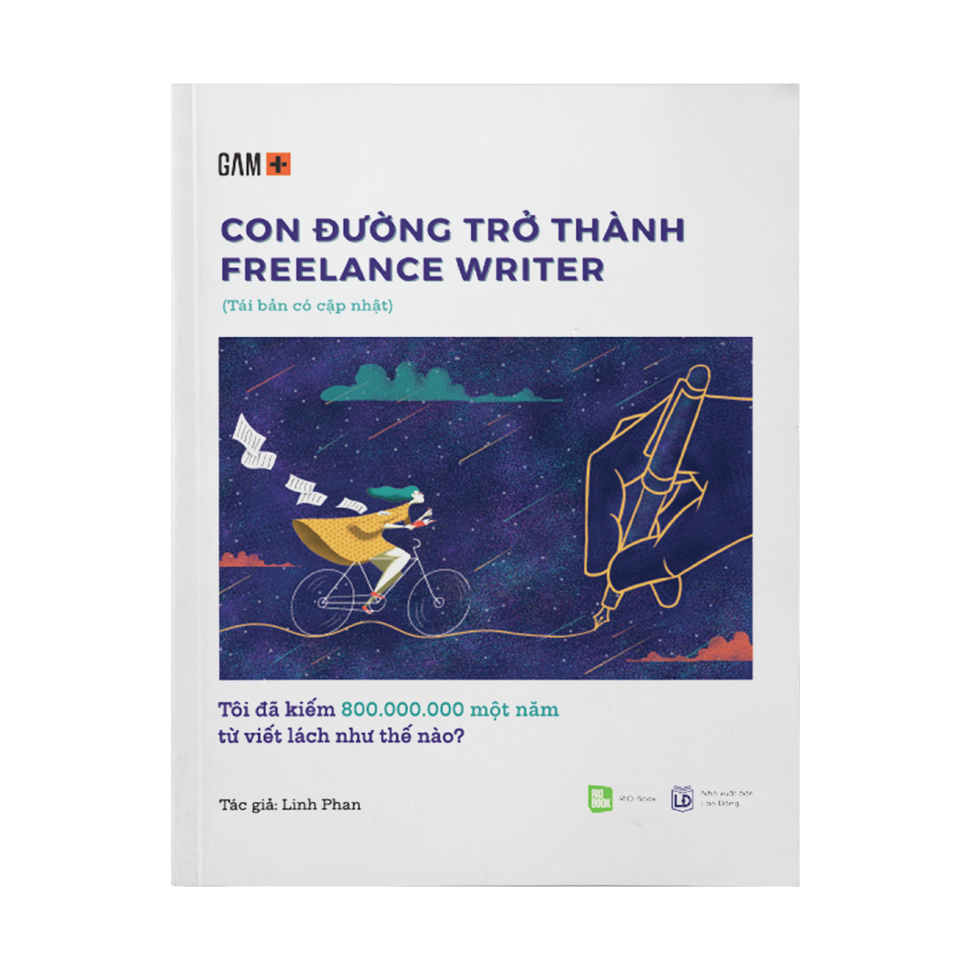 Con đường trở thành Freelance Writer - Tôi đã kiếm 800.000.000 một năm từ viết lách như thế nào?