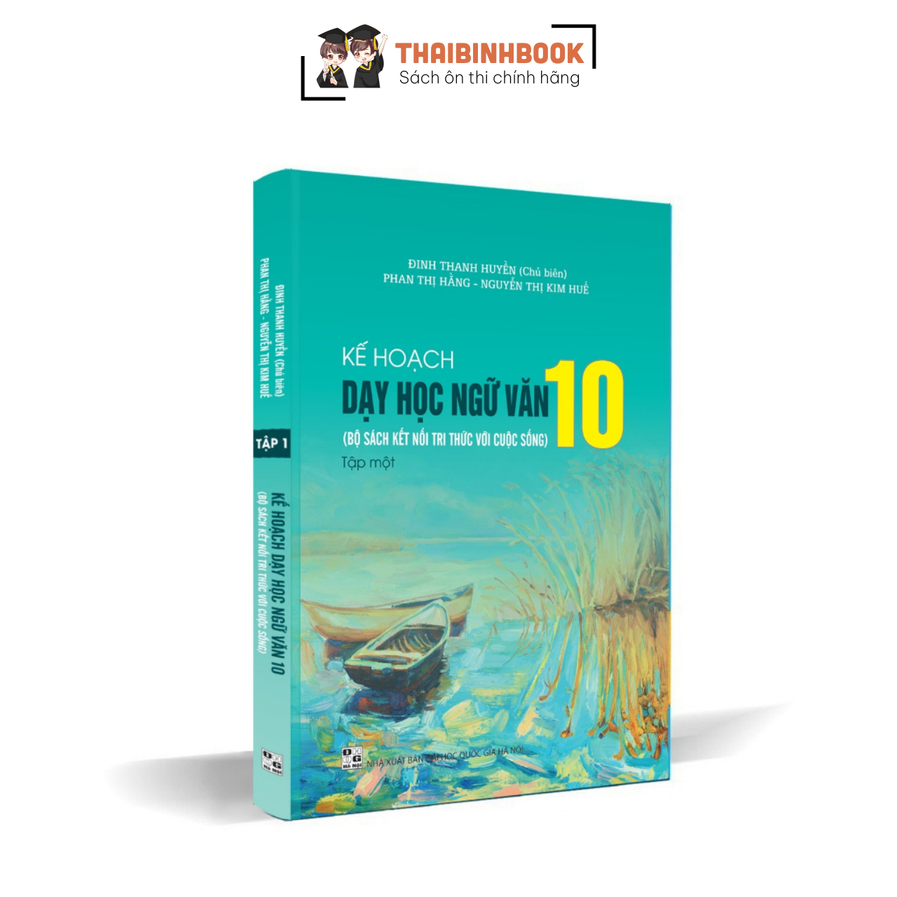Sách Kế Hoạch Dạy Học Ngữ Văn 10 - Tập 1