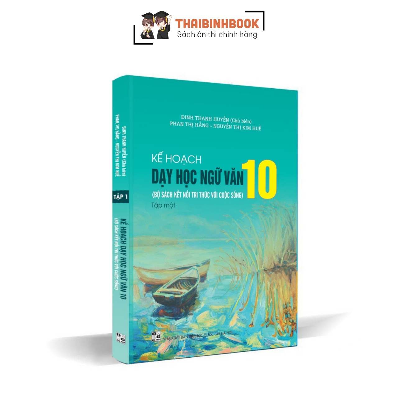 Sách Kế Hoạch Dạy Học Ngữ Văn 10 - Tập 1 (Bộ Sách Kết Nối Tri Thức Với Cuộc Sống)