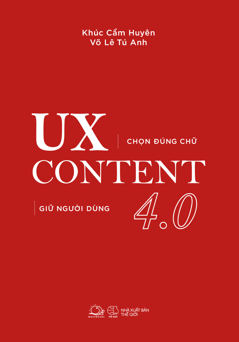 UX Content 4.0 - Chọn Đúng Chữ, Giữ Người Dùng