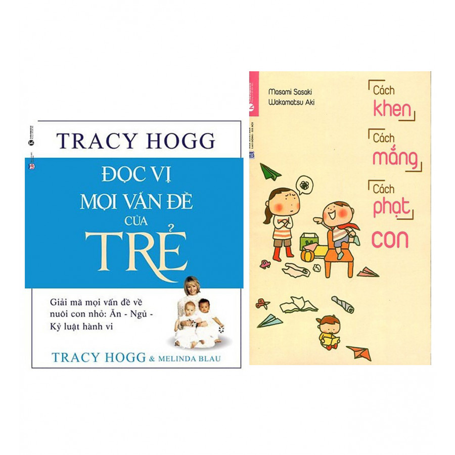 Combo Đọc Vị Mọi Vấn Đề Của Trẻ + Cách Khen, Cách Mắng, Cách Phạt Con