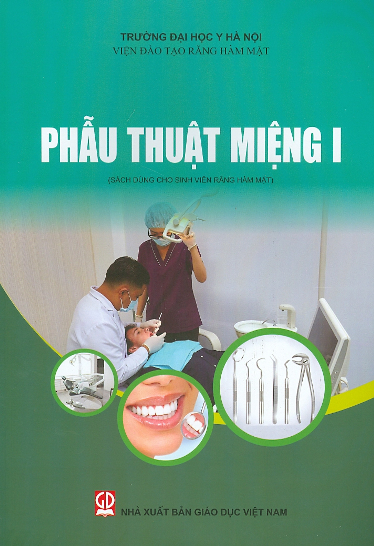 Phẫu thuật miệng I (Sách dùng cho sinh viên Răng hàm mặt)