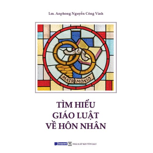 TÌM HIỂU GIÁO LUẬT VỀ HÔN NHÂN
