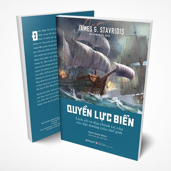 Quyền Lực Biển - Lịch Sử Và Địa Chính Trị Của Các Đại Dương Trên Thế Giới - James G. Stavridis - Hà Anh Tuấn dịch - (bìa mềm)