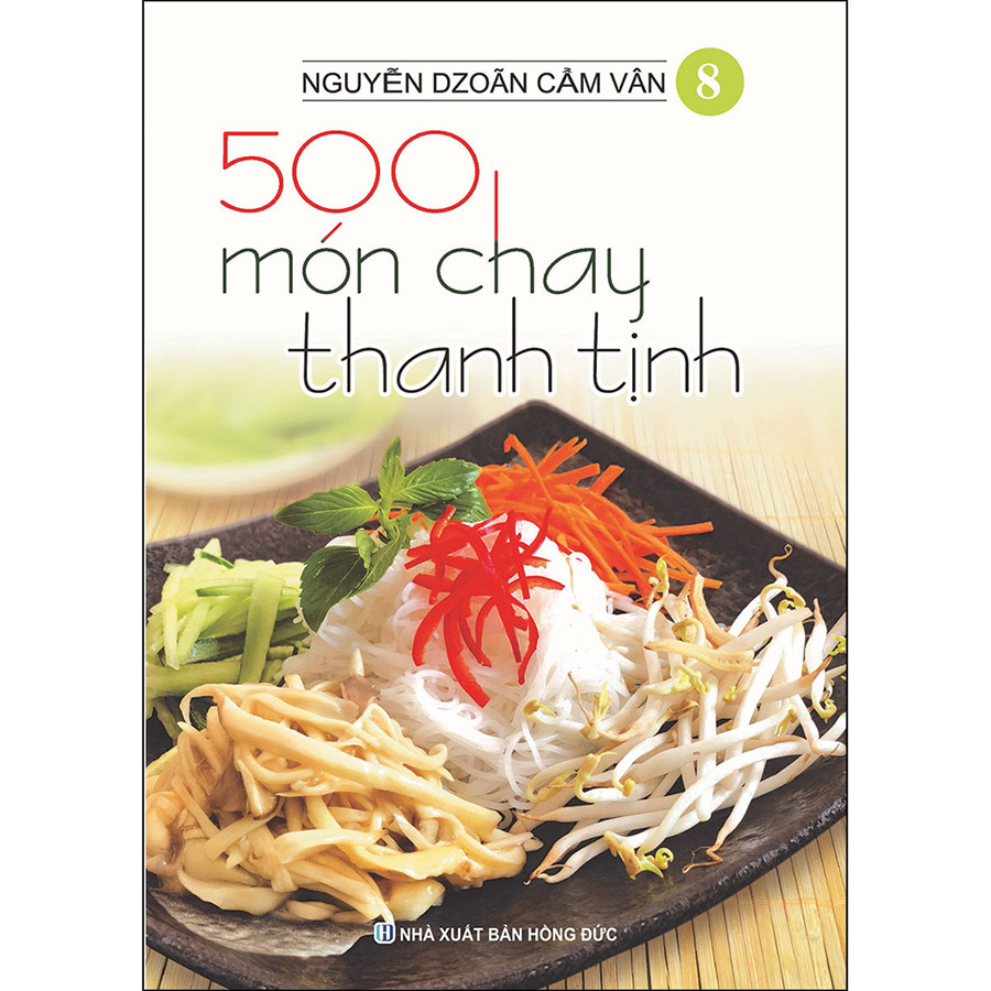 Combo 14 Cuốn: 500 Món Chay Thanh Tịnh (Tập 1 Đến Tập 14)