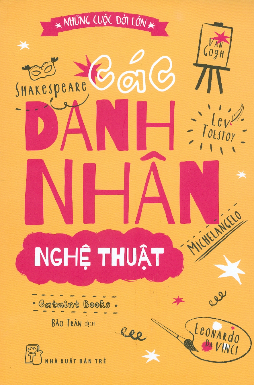 Những Cuộc Đời Lớn - Các Danh Nhân Nghệ Thuật