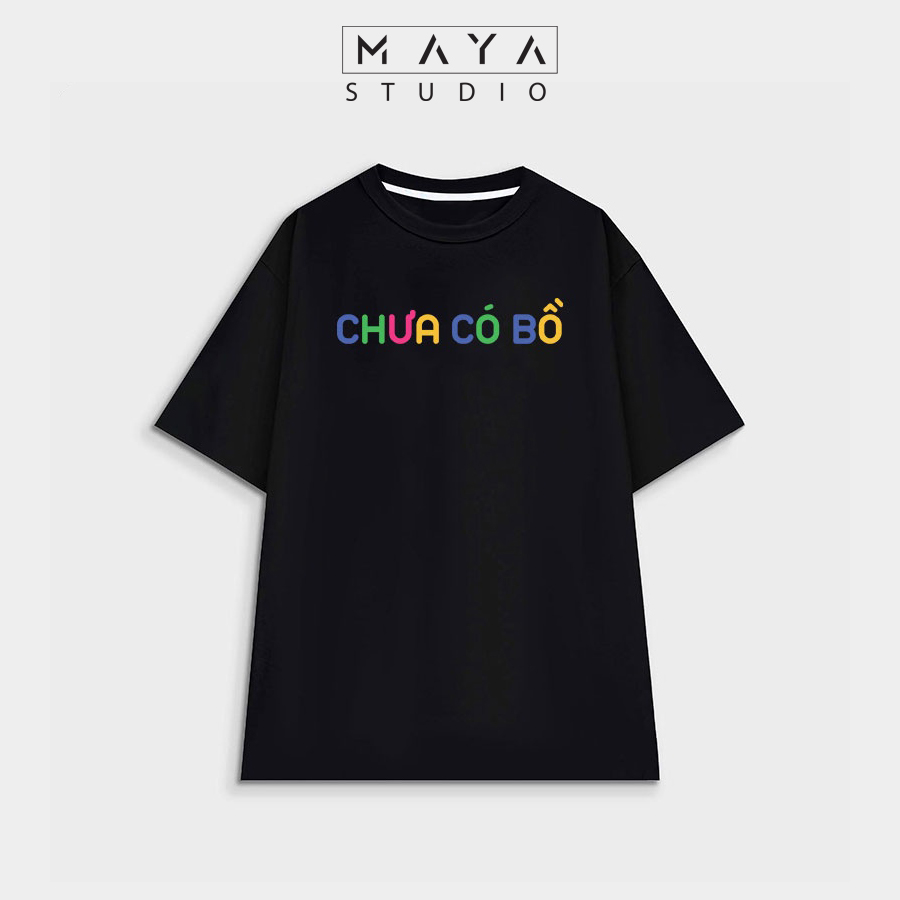 Áo thun Oversize Maya ĐÃ CÓ BỒ - CHƯA CÓ BỒ form rộng tay lỡ cổ tròn unisex nam nữ vải cotton co giãn in hình hot trend