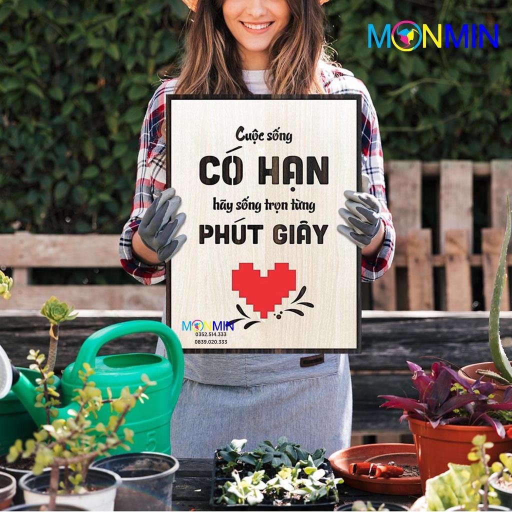 Tranh gỗ slogan tạo động lực Monmin M036 - Cuộc sống có hạn hãy sống trọn từng phút giây