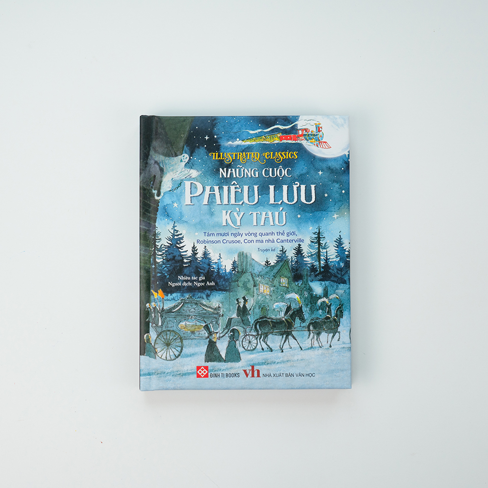 Illustrated Classics - Những Cuộc Phiêu Lưu Kỳ Thú - Tám Mươi Ngày Vòng Quanh Thế Giới, Robinson Crusoe, Con Ma Nhà Canterville