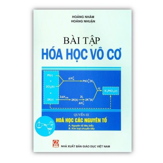 Sách - Bài Tập Hóa Học Vô Cơ Cơ Bản Quyển 3 - Hóa Học Các Nguyên Tố