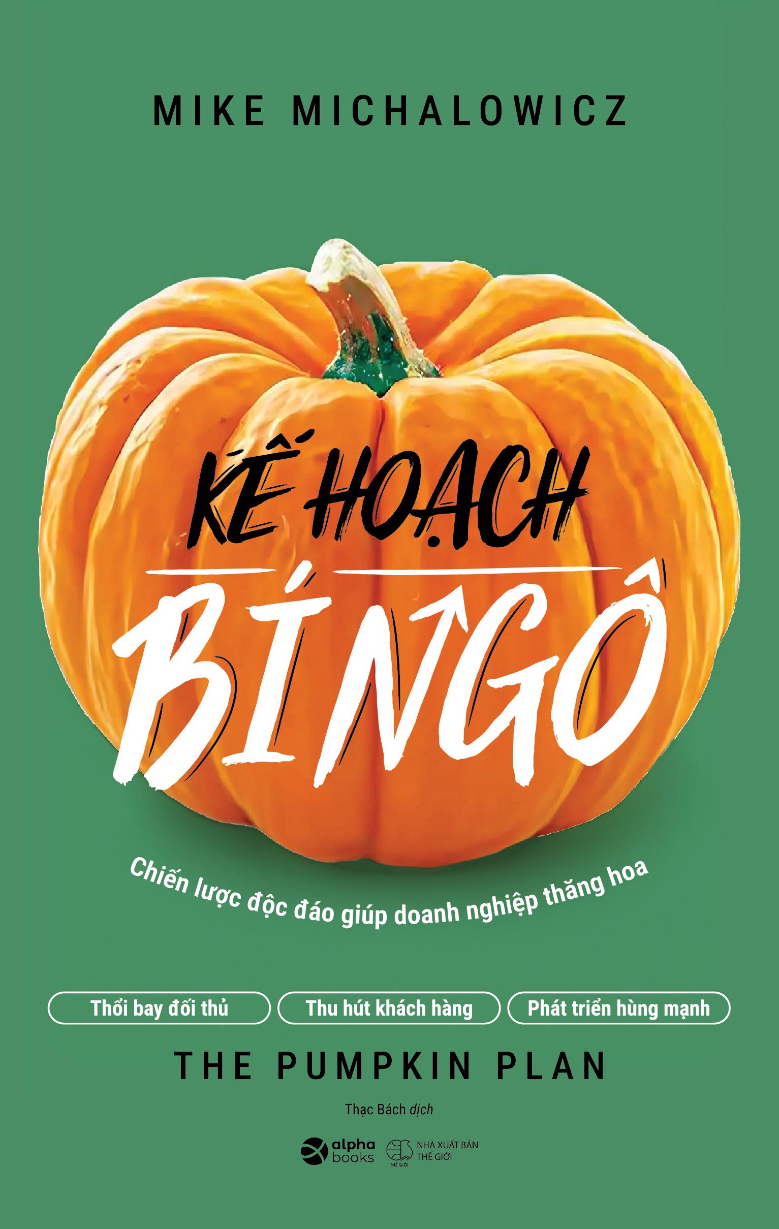 Sách - Kế Hoạch Bí Ngô - The Pumpkin Plan - Chiến Lược Độc Đáo Giúp Doanh Nghiệp Thăng Hoa (Tái Bản 2025)