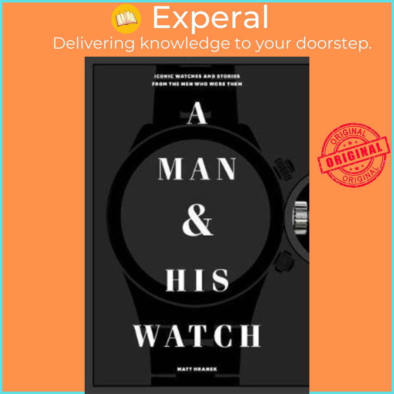 Sách - A Man And His Watch By Matthew Hranek Us Edition, Hardcover