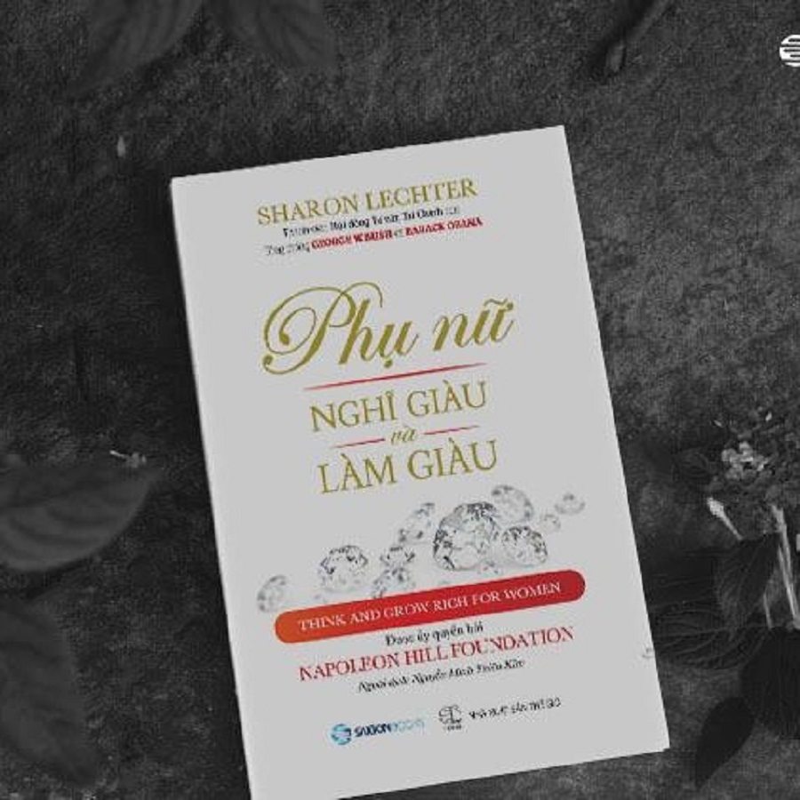 Phụ nữ nghĩ giàu và làm giàu (Think and grow rich for women) - Tác giả Sharon Lechter