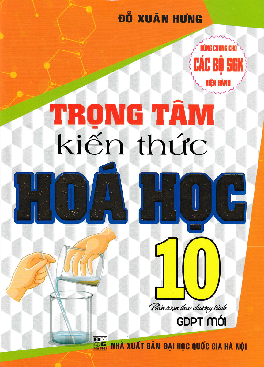 COMBO HƯỚNG DẪN GIẢI NHANH ĐỀ KIỂM TRA HÓA HỌC + TRỌNG TÂM KIẾN THỨC HÓA HỌC + KĨ NĂNG GIẢI NHANH BÀI TẬP HÓA HỌC + TỰ HỌC GIỎI HÓA HỌC 10