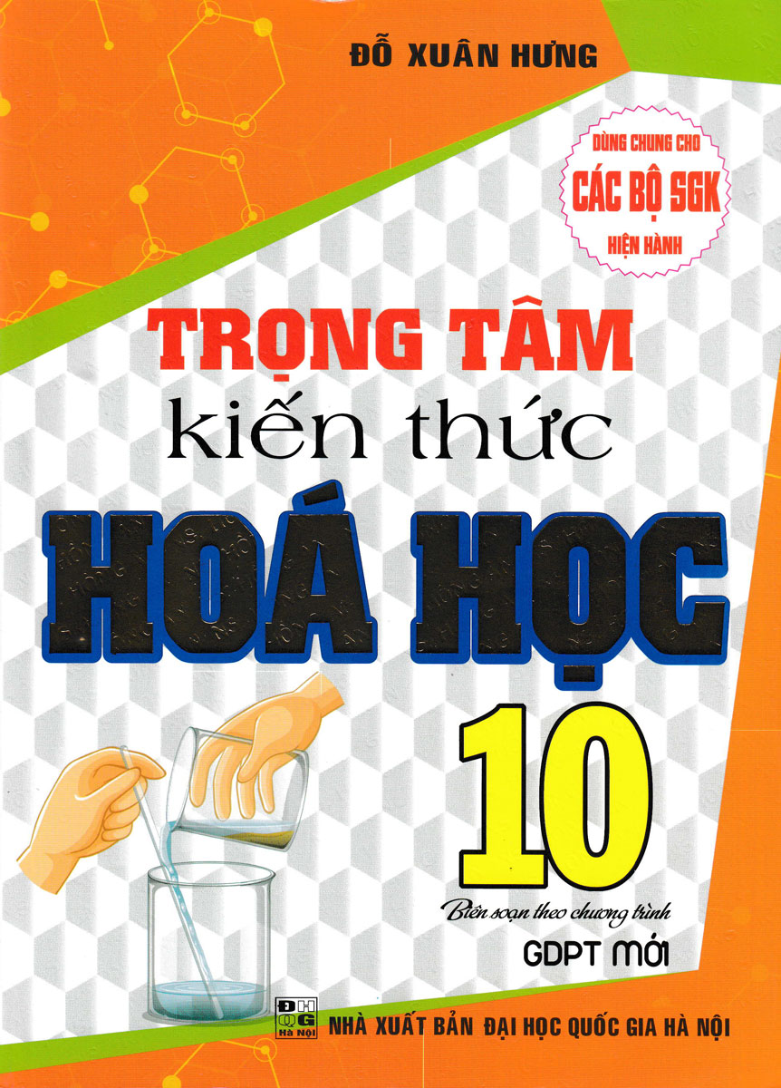 COMBO HƯỚNG DẪN GIẢI NHANH ĐỀ KIỂM TRA HÓA HỌC + TRỌNG TÂM KIẾN THỨC HÓA HỌC + KĨ NĂNG GIẢI NHANH BÀI TẬP HÓA HỌC + TỰ HỌC GIỎI HÓA HỌC 10 (BIÊN SOẠN THEO CHƯƠNG TRÌNH GDPT MỚI)