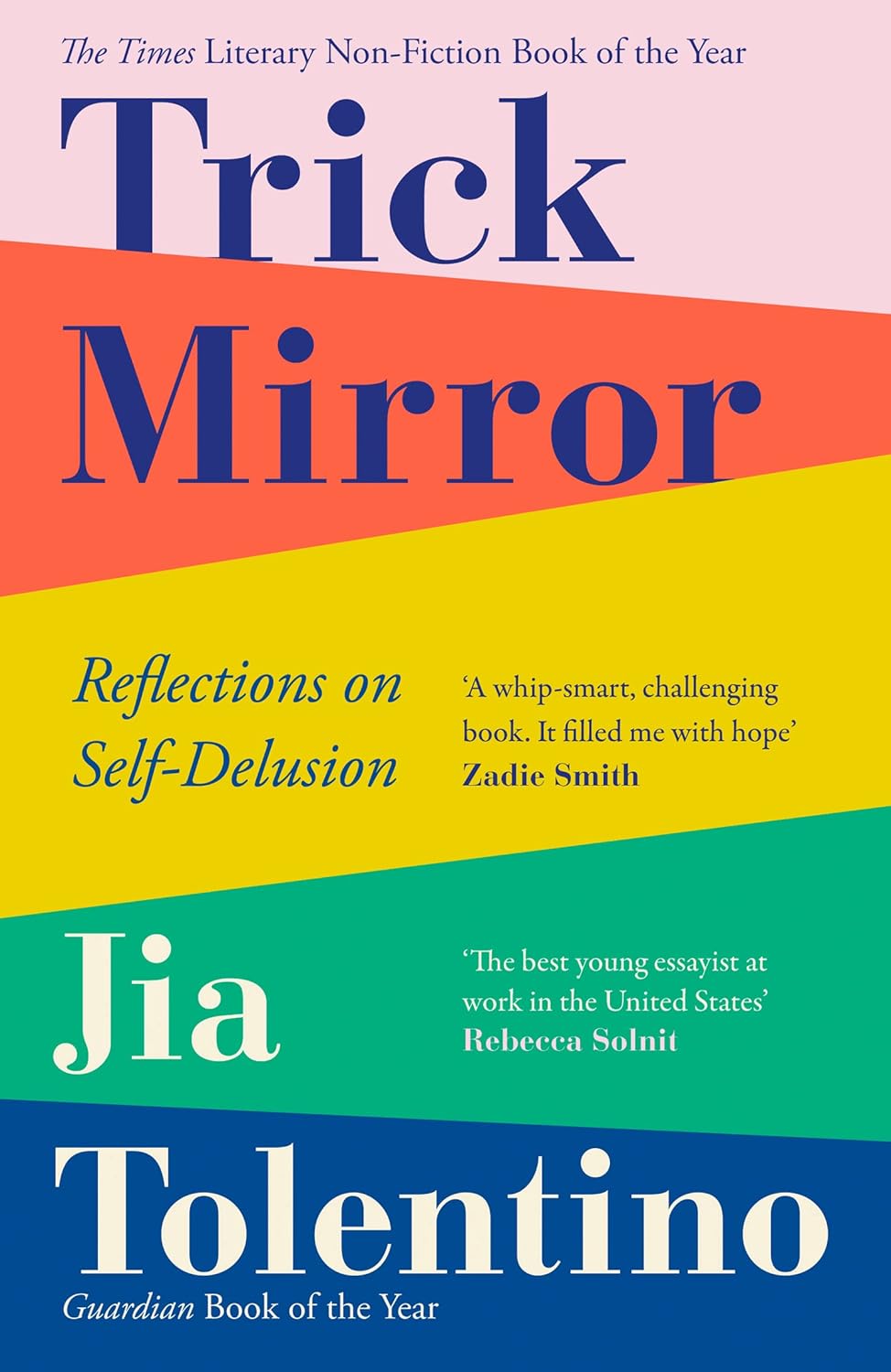 Sách văn học tiếng Anh - Trick Mirror: Reflections On Self-Delusion