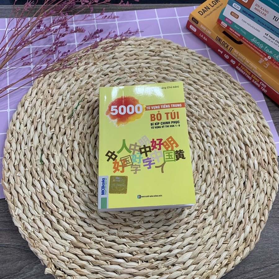 Sách 5000 Từ Vựng Tiếng Trung Bỏ Túi - Bí Kíp Chinh Phục Từ Vựng Kỳ Thi HSK