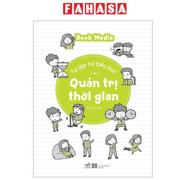 Sách - Tự Lập Từ Tiểu Học - Quản Trị Thời Gian