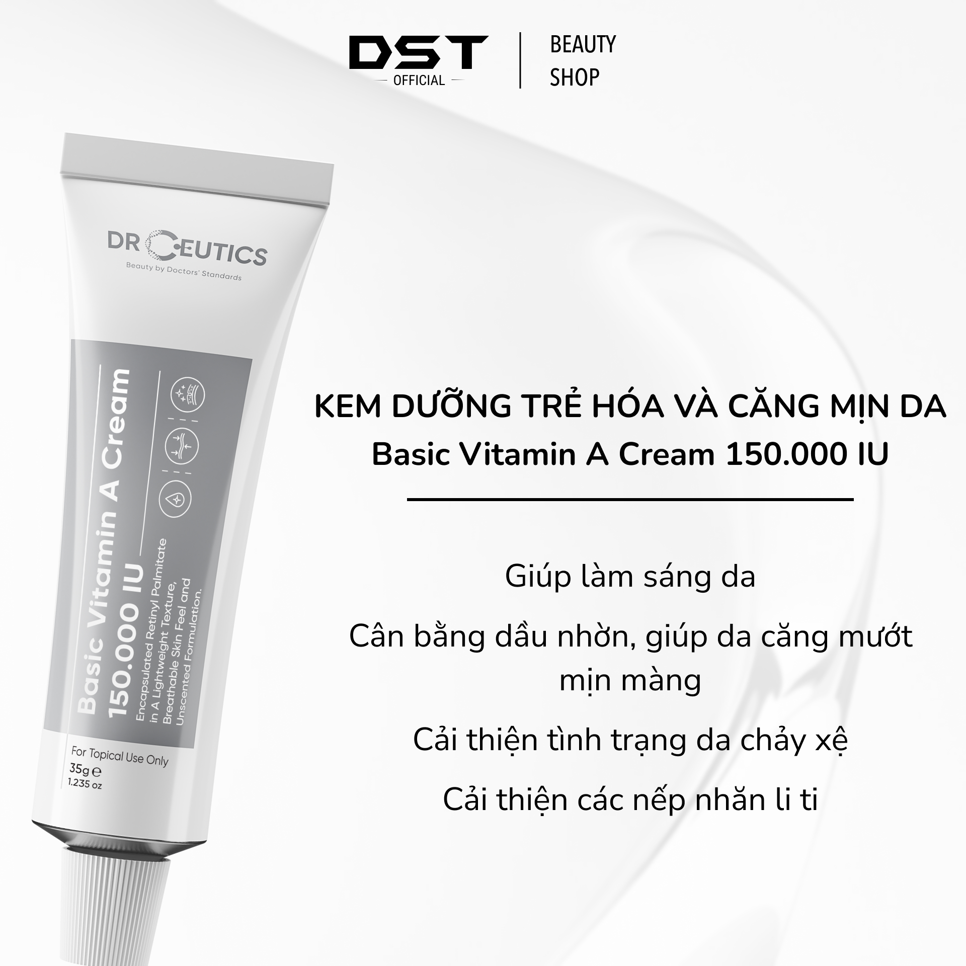 DRCEUTICS Kem Dưỡng Trẻ Hóa và Căng Mịn Da Chứa Vitamin A 150.000 IU, 200.000 IU, 300.000 IU