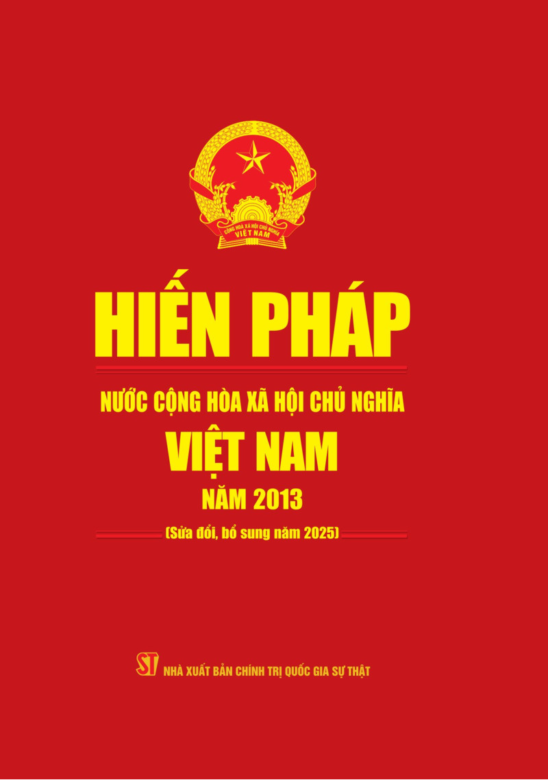 Hiến pháp nước Cộng hòa xã hội chủ nghĩa Việt Nam năm 2013 (Sửa đổi, bổ sung năm 2025) (bản đặc biệt)