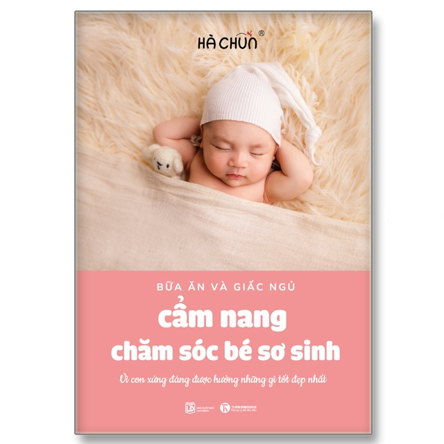 Cẩm nang chăm sóc bé sơ sinh  - Bản Quyền