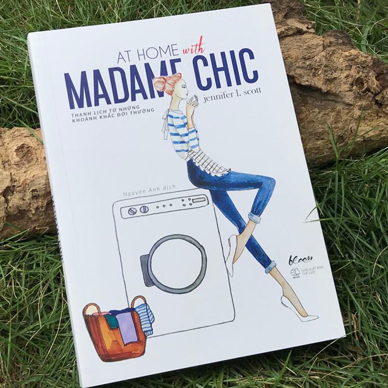 Sách - At Home With Madame Chic - Thanh Lịch Từ Những Khoảnh Khắc Đời Thường