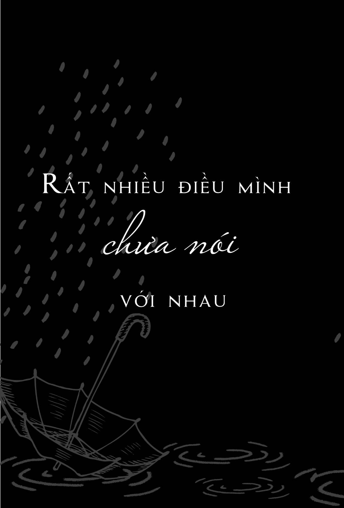 Anh Không Bận, Chỉ Là Không Nhớ Em - Cuốn Nhật Ký Ghi Chép Vụn Vặt Xúc Cảm Của Một Người Đã Yêu, Đã Chia Tay Và Đã Từng Trải Qua Đổ Vỡ