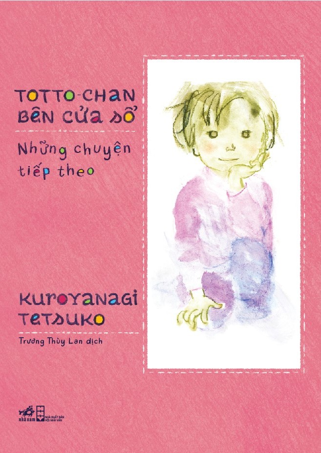 Totto-Chan Bên Cửa Sổ - Những Chuyện Tiếp Theo