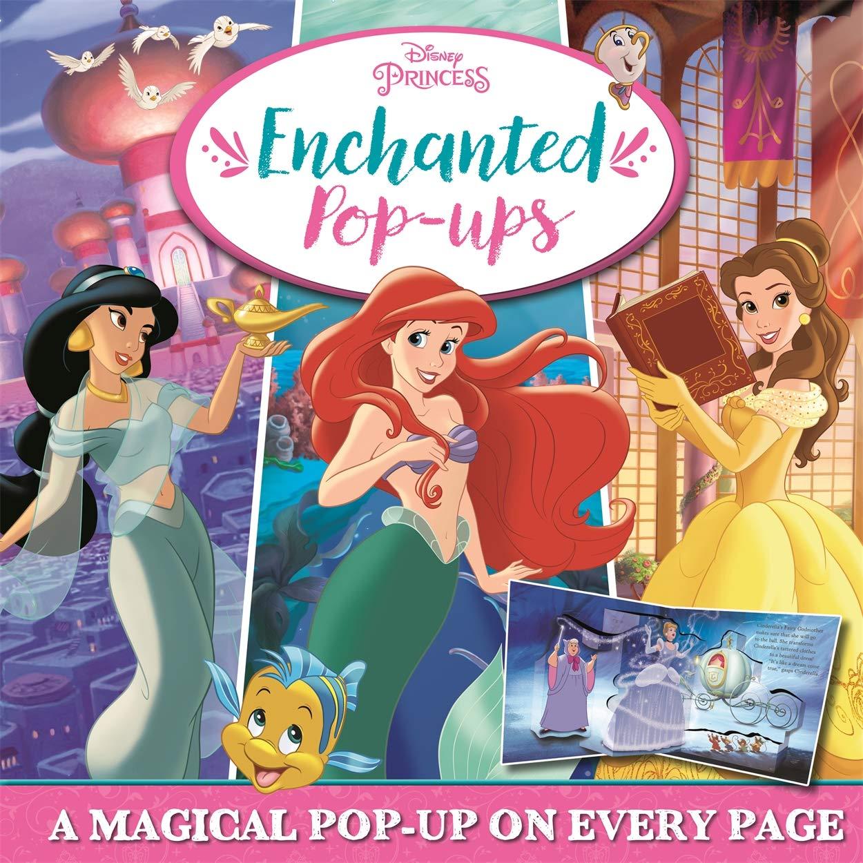 Disney Princess: Enchanted Pop-Ups - Công chúa Disney: Sách hình 3D hấp dẫn