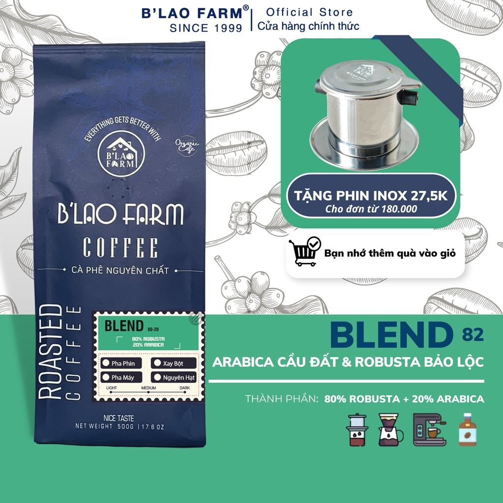 Cà phê nguyên chất BLEND B’Lao Farm 80% cà phê Robusta 20% cà phê Arabica cà phê rang mộc pha phin pha máy ngọt hậu B82