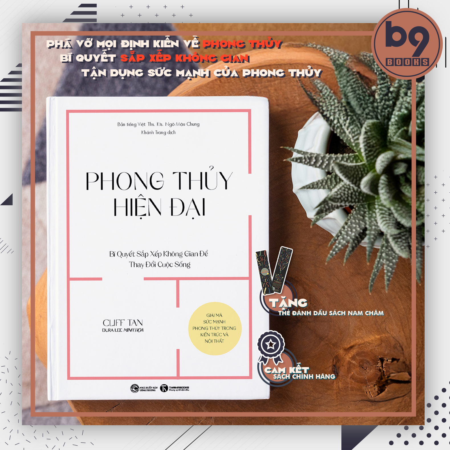 Phong Thủy Hiện Đại - Bí Quyết Sắp Xếp Không Gian Để Thay Đổi Cuộc Sống - Cliff Tan