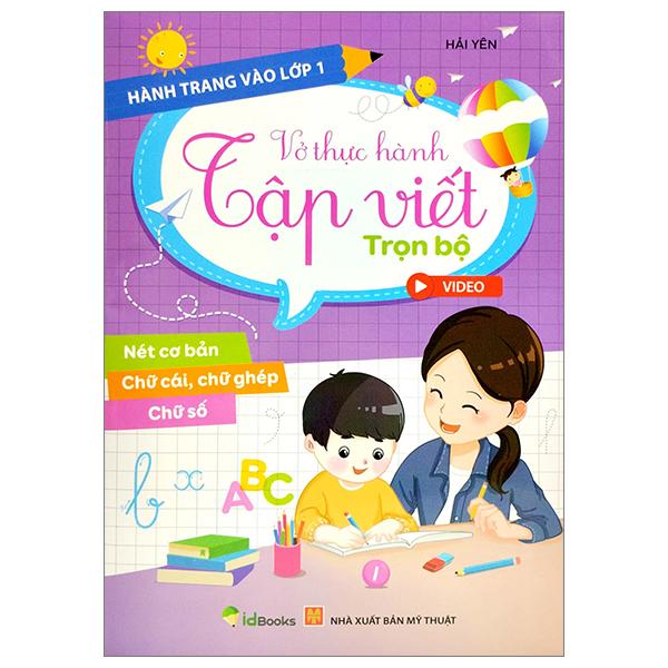 Hành Trang Vào Lớp 1 - Vở Thực Hành Tập Viết Trọn Bộ