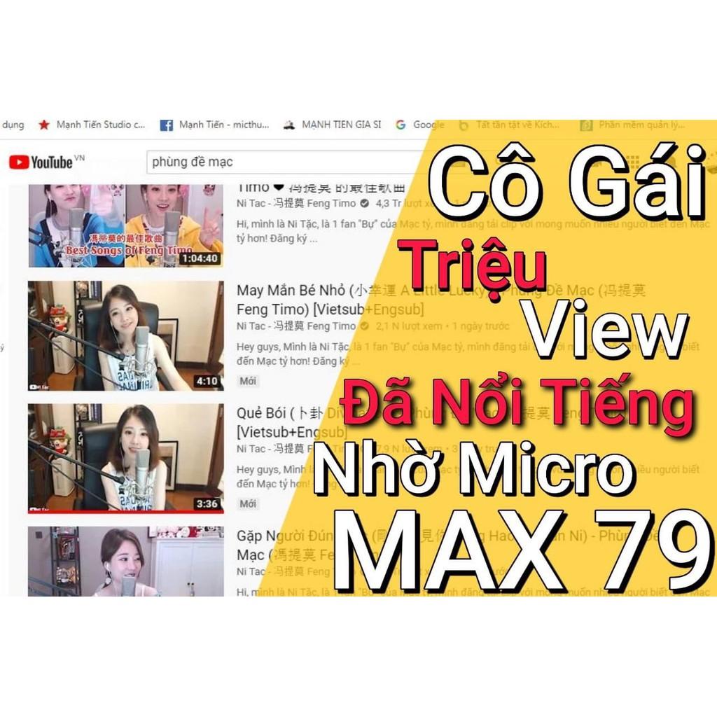 CTY MT Micro Phùng Đề Mạc thu âm hát karaoke livestream MAX79 cao cấp âm thanh chuyên nghiệp bảo hành 12th(BH 12T)