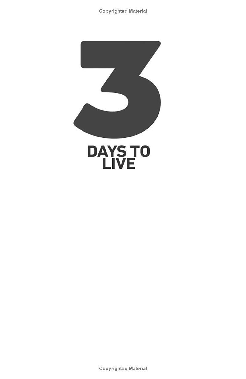 3 Days To Live: Three Thrillers. Three Victims.